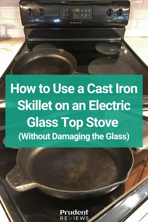 How to Use a Cast Iron Skillet on an Electric Glass Top Stove (Without Damaging the Glass) Stove Top Griddle, Glass Top Stove, Iron Cleaning, Ceramic Stove Top, Stove Top Grill, Lodge Cast Iron Skillet, Ceramic Cooktop, Cast Iron Skillets, Cast Iron Grill Pan