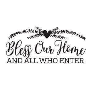 Bless Our Home, Internet Marketing Strategy, Holiday Quotes, Sign Stencils, Home Sign, Door Stickers, Creative Wall, Silhouette Design Store, Silhouette Crafts