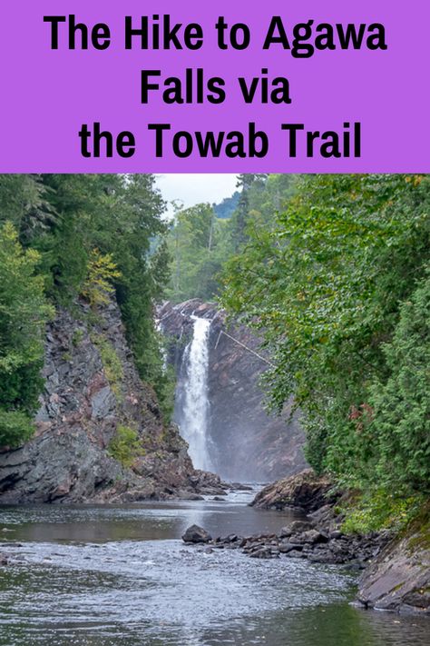 The Hike to Agawa Falls in Northern Ontario - in beautiful Lake Superior Provincial Park #hiking #waterfallhike #Agawa #LakeSuperior Backpacking For Beginners, Ontario Road Trip, Camping Site, Bike Travel, Northern Ontario, Ontario Travel, Lake Superior Agates, Waterfall Hikes, Hiking Destinations