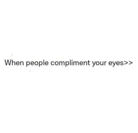 Weird Quotes Aesthetic, Eyes Compliment, Cheesy Quotes, Weird Quotes Funny, Vie Motivation, Crazy Quotes, Bio Quotes, Me Quotes Funny, Instagram Quotes Captions