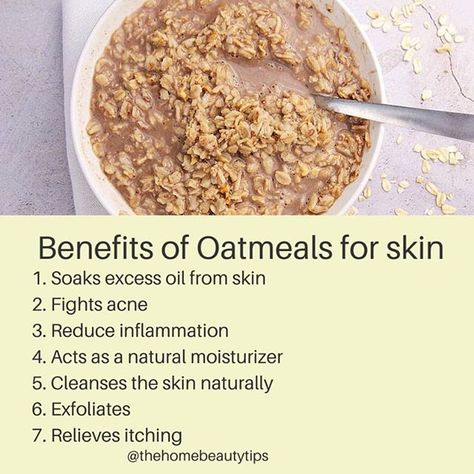 Benefits of Oatmeals for skin Follow @thehomebeautytips  1. Soaks excess oil from skin 2. Fights acne 3. Reduce inflammation  4. Acts as a natural moisturizer 5. Cleanses the skin naturally 6. Exfoliates 7. Relieves itching  #beauty #skincare #hair #haircare #love #like #instagood #workout #bodybuilding #beautybloggers #tips #diy #coconutoil #hairstyles #skin #lipgloss #lipcare #beautiful #beauty #fitnessmotivation #fitness #fitnessgirl #bodybuilding #workout #instagood #love #homebeautytips #th Oatmeal For Skin, Oatmeal Benefits, Home Beauty Tips, Beauty Tips For Glowing Skin, Bodybuilding Workout, Natural Moisturizer, Skin Benefits, Beauty Skincare, Homemade Beauty Products