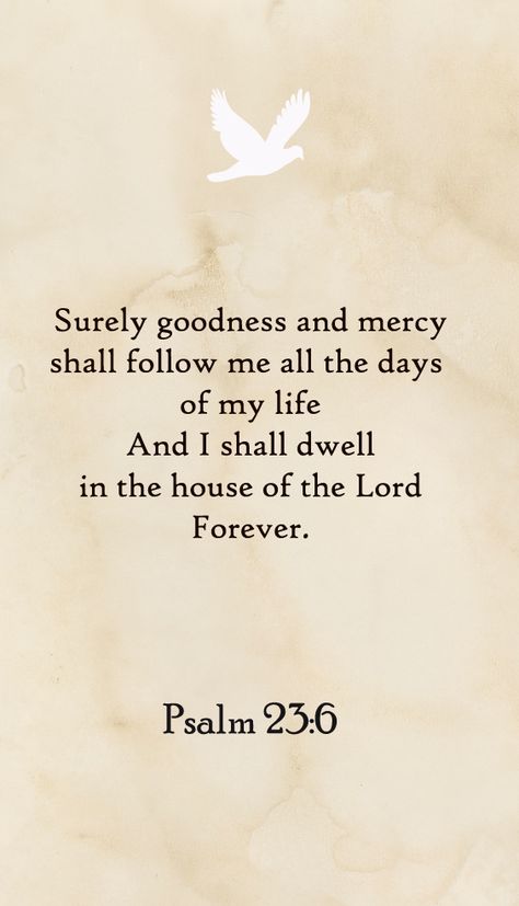 God Mercy Quotes, Goodness And Mercy, Goodness And Mercy Shall Follow Me, Gods Mercy Quotes, Quotes About Mercy, Surely Your Goodness And Mercy, Surely Goodness And Mercy Will Follow Me, Mercy Quotes, God’s Mercy And Grace