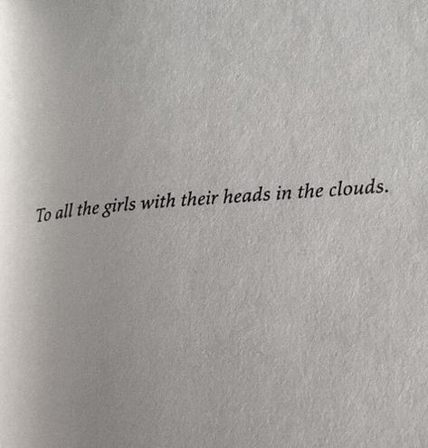 the school system clamps down on individuality and creatives. (i.e. they told us to stop having our heads in the clouds). The world needs more creative thinkers. Businesses do too. If you were that kid with their head in the clouds, this is your sign to tap back into that, and do your inner child proud ♥️ book quotes typography quotes motivational inspirational female entrepreneur positivity mindset shift goals planners branding design marketing. Day Dreaming Aesthetic Quotes, Dreaming Quotes Aesthetic, Head In Clouds Quotes, Head In Clouds Art, Dream World Quotes, Be Your Own Company Quotes, Dreams Aesthetic Quote, Quotes About The Clouds, Dreamy Quotes Thoughts