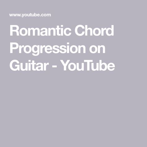 Romantic Chord Progression on Guitar - YouTube Guitar Youtube, Music Writing, Writing Stuff, Learn Guitar, Music Theory, Play Music, Guitar Lessons, Playing Guitar, Acoustic Guitar