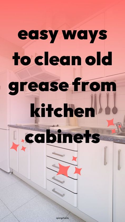 How To Clean Grimy Kitchen Cabinets, Kitchen Cabinet Degreaser, Degreasing Kitchen Cabinets, Cleaning Greasy Cabinets, How To Clean Grease Off Kitchen Cabinets, How To Remove Grease From Cabinets, How To Degrease Kitchen Cabinets, How To Get Grease Off Cabinets, Cleaning Greasy Kitchen Cabinets