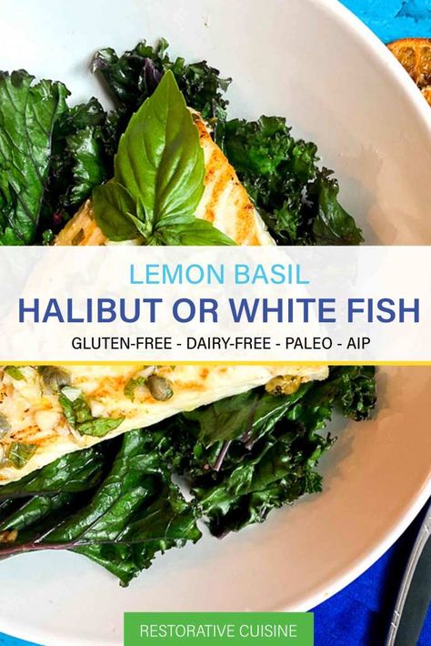 Paleo Seafood, Aip Diet Recipes, Lemon Fish, Paleo Fish, Halibut Recipes, Autoimmune Paleo Recipes, Aip Paleo Recipes, Basil Recipes, Easy Fish Recipes