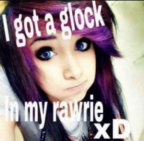 i got a glock in my rawrie xd🤣🤣🤞 Fetty Wap, Kevin Gates, Emo Memes, Rawr Xd, Scene Emo, Scene Kids, Silly Images, Im Going Crazy, Emo Scene