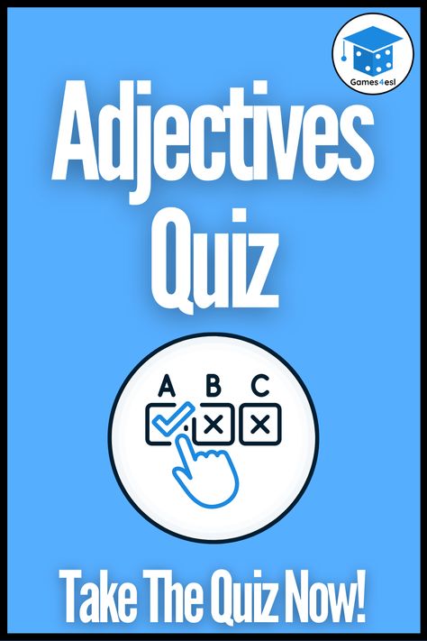 Adjective Quiz, Adjectives In English, Teaching Adjectives, Quiz Games, English Quiz, English Adjectives, Classroom Rules Poster, Easy English, The Tenses