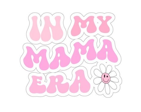 In My Mama Era, Mama Stickers, Instruments Diy, Music Instruments Diy, Mom Stickers, Motherhood Tips, Fb Quote, Diy Instruments, Pregnancy Advice