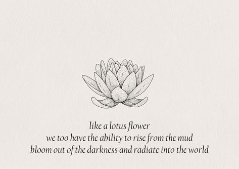 Visit the post for more. Out Of The Darkness, Lotus Tattoo, The Darkness, Lotus Flower Tattoo, Lotus Flower, Woman Quotes, The Words, New Tattoos, Namaste