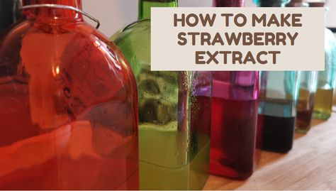 From Field to Bottle: Simple Homemade Strawberry Extract Diy Extracts, Strawberry Extract, Herbal Medicine Recipes, Best Shakes, Make Ice Cream, Strawberry Fruit, Alcohol Content, No Sugar Foods, Ice Cream Desserts