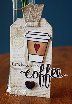 Rita's Creations: Tag You're It! Coffee Coffee Tag, Coffee Themed Cards, Artist Trading Card, Coffee Cards, Coffee Theme, Cricut Cards, Handmade Tags, Card Challenges, Paper Tags