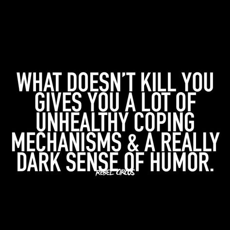 What doesn't kill you gives you a lot of unhealthy coping mechanisms & a really dark sense of humor. Job Quotes, Dark Sense Of Humor, Clever Quotes, Jokes And Riddles, Funny Jokes For Adults, Inappropriate Jokes, Twisted Humor, Funny Relatable Quotes, Sense Of Humor