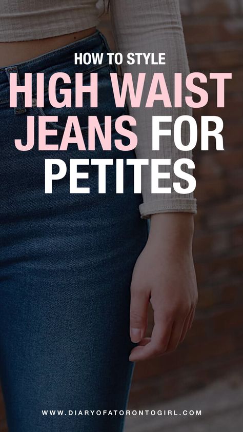 High Waisted Pants For Petite Women, High Waisted Petite Jeans, High Waist Outfit Ideas, Petite High Waisted Pants, Pants That Arent Jeans Outfit, High Waisted Jeans Outfit Spring, Shirts To Wear With High Waisted Jeans, High Wasted Jeans Outfits, Belts For Jeans Women