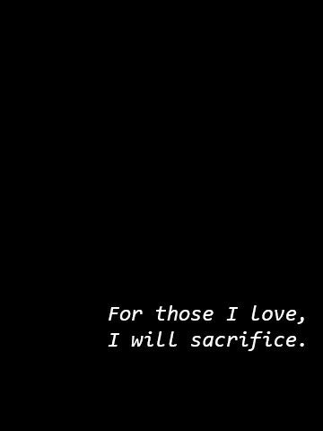 I will sacrifice for those I love. I have even lost myself in the process of loving another. Sacrifice Aesthetic, I Love, Black And White, White, Black