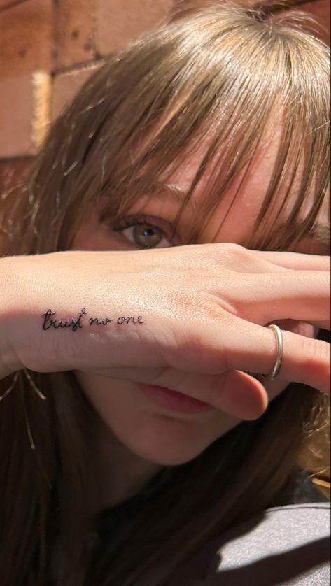 Tattoo, quotes Trust No One Tattoo, One Tattoo, Don't Trust Anyone, Trust Quotes, Spiritual Tattoos, Trust No One, English Language Learning, Permanent Tattoo, Line Tattoos