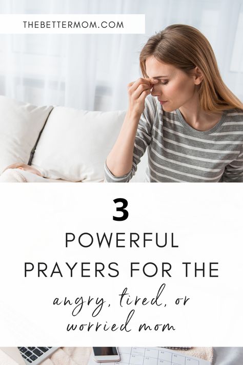 Prayer For Son, Prayer For Parents, Exhausted Mom, Connect With God, Angry Child, Mom Prayers, Better Mom, Powerful Prayers, Terrible Twos