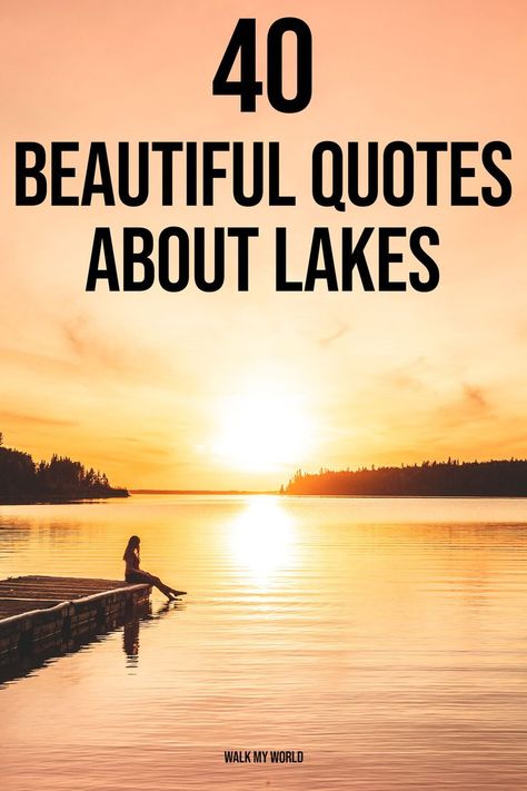 If you’re looking for inspiration to caption those dreamy lake photos on Instagram, we’ve put together 40 of the most beautiful lake quotes. From authors, philosophers and artists, these quotes are guaranteed to inspire you. #Quotes #LakeQuotes Lake House Signs Ideas, Lake Quotes Inspirational, Lake Sayings Quotes, Lake Sunset Quotes, Lake Quotes For Instagram, Water Captions Instagram, Quotes About Lakes, Lakes Quotes, Cabin Sayings