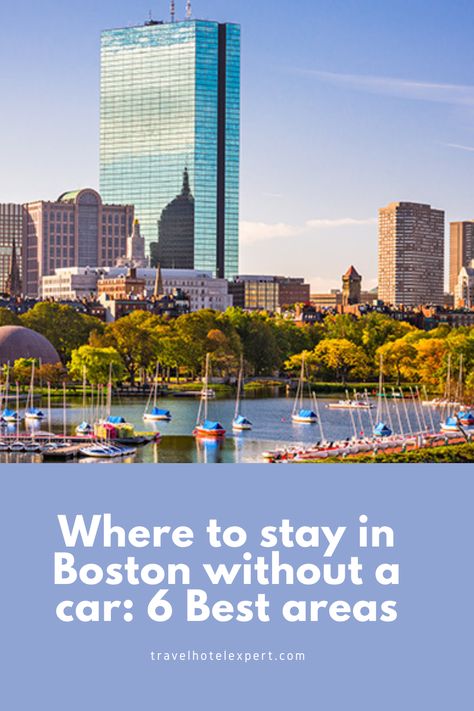 Wondering Where to stay in Boston without a car? In this post, I will help you to find the best areas and neighborhoods to stay in Boston without a car, and the best hotels in Boston for every budget traveler. Where To Stay In Boston, Best Hotels In Boston, Hotels In Boston, New England Aquarium, Newbury Street, Downtown Boston, Living In Boston, Boston Travel, Boston Hotels