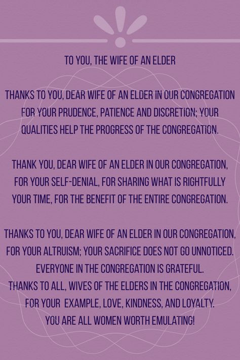 To You, the Wife of an Elder - Poem written with the wives of our congregations' elders in mind.  #jw #jwlife #elders #regularpioneers #jehovahswitnesses #testigosdejehova #jwgifts #gifts #bestlifeever Jw Elder Appreciation Dinner, Welcome To Our Congregation Jw, Elders Appreciation Jw Gifts, Elders Wife Gift Jw, Elders Gifts Jw, Congregation Gifts, Jw Jokes, Pioneer School Gifts Jw, Family Worship Night