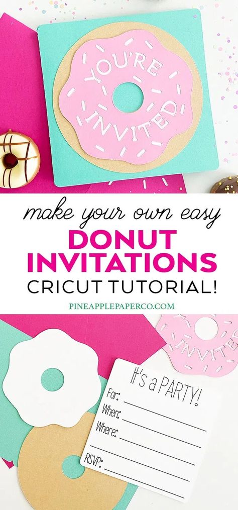 Easy DIY Donut Invitations you can make for your next birthday party with a template for your Cricut by Pineapple Paper Co. #donutbirthday #donutpartyideas #donutinvitations #donutparty #diyinvitations #cricutparty #cricut #cricutmade Homemade Birthday Invitations, Donut Diy, Donut Birthday Party Invitations, Cricut Invitations, Donut Invitation, Birthday Party Invitations Diy, Diy Donut, Donut Themed Birthday Party, Diy Donuts