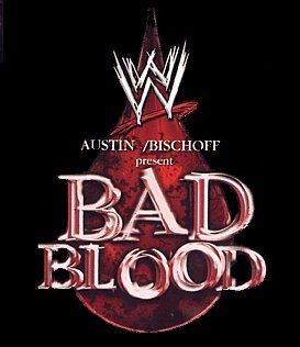 Bad Blood 2003 Logo Wwe Logo, No Way Out, Wrestling Wwe, Bad Blood, No Way, Wwe, Wrestling, ? Logo