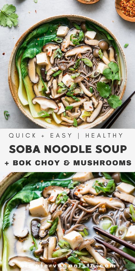 Soba Noodle Soup, Soba Noodles Soup, Simple Veganista, Soba Noodles Recipe, Noodle Pasta, Soba Noodle, Vegan Soup Recipes, Wild Mushroom, Soba Noodles