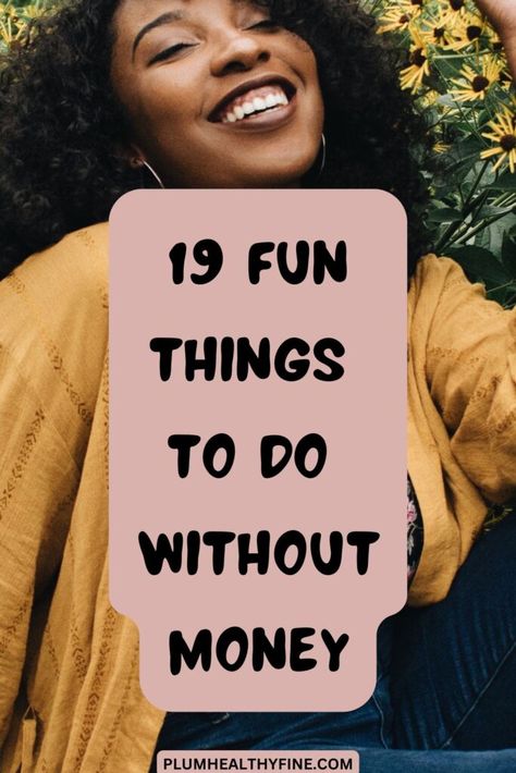 A list of 19 fun things you can do without spending money and enjoy your life to the fullest. Things To Do On A No Spend Weekend, Things To Do Without Money, No Spend Weekend, No Spend, Happiness In Life, Things To Try, Seasons Activities, Things To Do Alone, Calming Activities