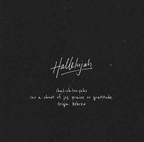 Hallelujah In Hebrew, All That I Have Is A Hallelujah, Hallelujah Wallpaper, Kids Worship, Worship Night, Singing Hallelujah, My Wallpaper, Church Quotes, Give Me Jesus