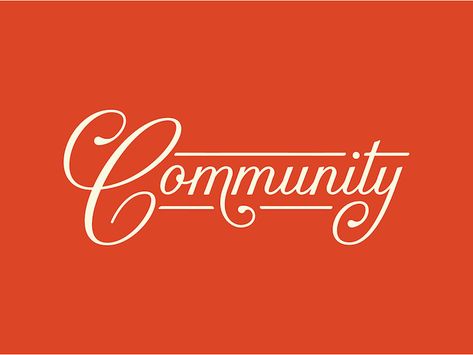 Community Lettering by Lauren Griffin Community Typography, Gia Graham Lettering, Lauren Hom Lettering, Typography Lockup, Buffalo Script Font, Netflix Guide, Pretty Typography, Sweet Typography, Type Logos