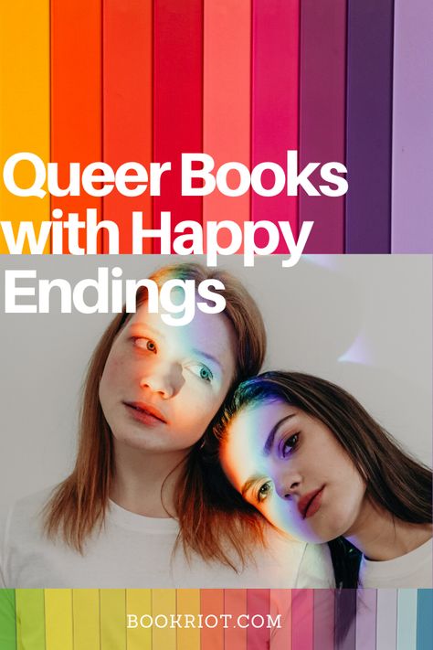 Queer Books with Happy Endings From BookRiot.com | LGBTQ Books | Queer Fiction | Happy Books | Books | Reading | #Books #Bookworm #Reading #LGBT Queer Ya Books, Queer Literature, Queer Aesthetic, Lgbtq Books, Pride Celebration, Queer Women, Lgbt Book, Feel Good Books, Teen Programs