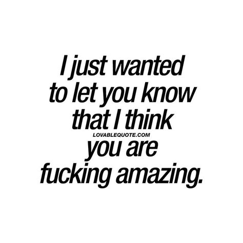 We both love you💙 I Think You're Amazing Quotes, Just Wanted To Say Hi Quotes Funny, You’re So Amazing Quotes, Do You Know How Amazing You Are Quotes, You Are An Amazing Person Quotes, You Are Doing Amazing Quotes, I Think Youre Amazing Quotes, I Hope You Know How Amazing You Are, I Think You Are Amazing