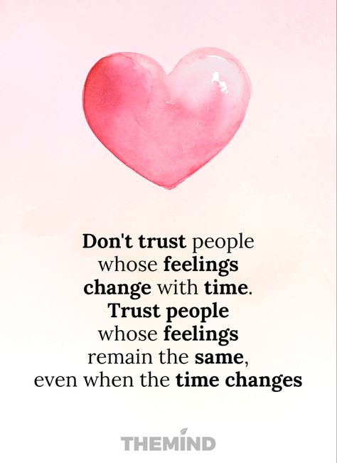 #quotes #lifequote #trust #feelings #time #changes Trust Worthy Quotes, Heartfelt Quotes Relationships Feelings, Selfless Love Quotes, Heartfelt Quotes Feelings, Huge Quotes, Feelings Change, Good Heart Quotes, Life Messages, Good Night Quotes Images