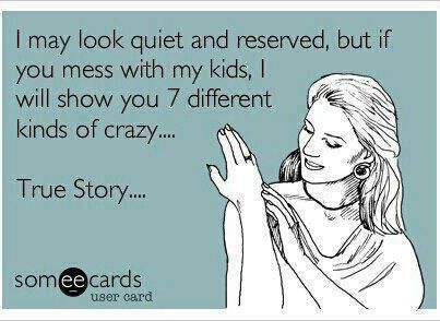 True Story.Never mess with my kids! I am very protective over my boys..they are my everything. I am a super mama that always comes to their rescue <3 Momma Bear Quotes, Mama Bear Quotes, Motivation For Moms, Bear Quotes, Bear Quote, Mom Life Quotes, Funny Jokes For Adults, Different Kinds, I Will Show You