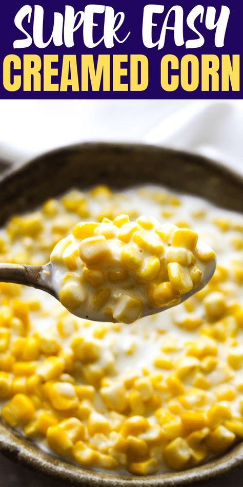 Stovetop Creamed Corn, Creamed Corn With Cream Cheese, Corn With Cream Cheese, Creamed Corn Recipe Easy, Corn Cream Cheese, Easy Creamed Corn, Corn Side, Homemade Cream Corn, Corn Recipes Side Dishes