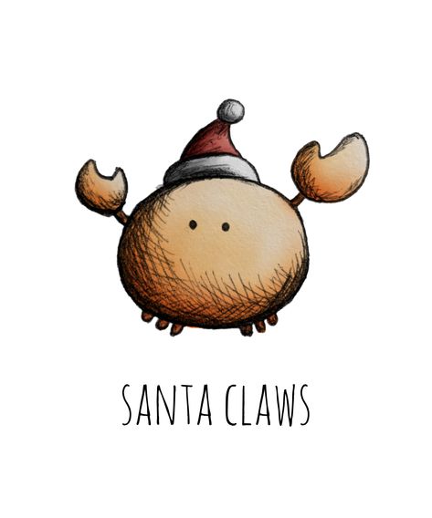 Love puns? Check out our punny artwork! #Pun #Puns #Punny #Funny #Happy #Cute #Sweet #Fun #Humor #PickupLine #Jokes #DadJokes #Cheesy #Corny #SantaClaws #SantaClaus #Claws #Crabs #Animal #Santa #FatherChristmas #SaintNicholas #MerryChristmas #Christmas #Xmas #HappyHolidays #SeasonsGreetings #Holiday #Festive #Family #Friends #HolidaySpirit #ChristmasIdeas #ChristmasGifts #ChristmasPuns #HolidayPuns #AnimalPuns #PunnyAnimals #PlayOnWords #Wordplay #Novelty #CutePunArt #PunnyArtwork #Myndfart Funny Animal Christmas Cards, Corny Christmas Cards, Funny Christmas Drawing Ideas, Christmas Funny Drawing, Christmas Puns Captions, Funny Christmas Doodles, Punny Cards Christmas, Cute Funny Christmas Cards, Christmas Card Animals