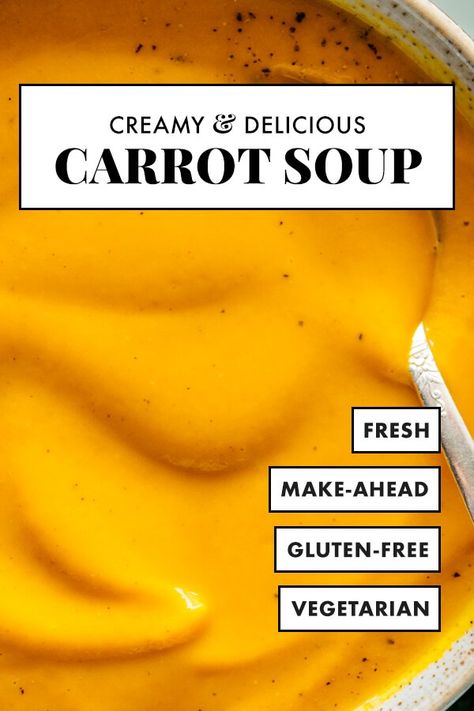 Truly the BEST homemade carrot soup recipe—ultra creamy and bursting with fresh carrot flavor. #carrotsoup #souprecipe #vegetables #healthy #cookieandkate Roasted Carrot Soup Recipes, Soup Carrot, Carrot Varieties, Curried Carrot Soup, Holiday Entrees, Roasted Carrot Soup, Creamy Carrot Soup, Carrot Soup Recipes, Winter Salads