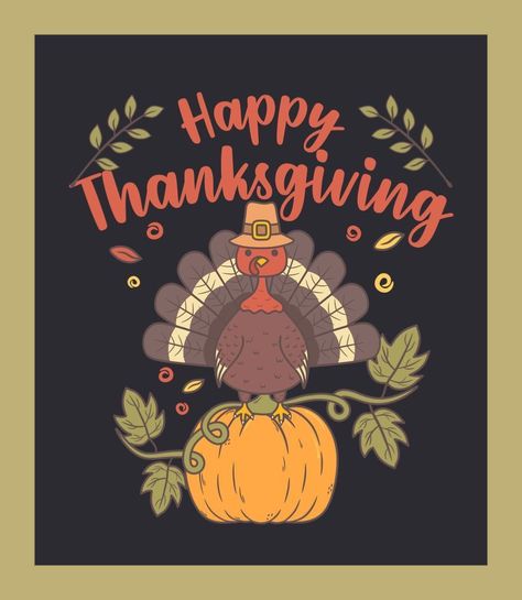 Happy Thanksgiving Shirt, Turkey Wallpaper Thanksgiving, Happy Thanksgiving Images Cute, Happy Thanksgiving Aesthetic, Thanksgiving Screensavers, Happy Thanksgiving Cute, Thanksgiving Wallpapers, Happy Thankgiving, Thanksgiving Post