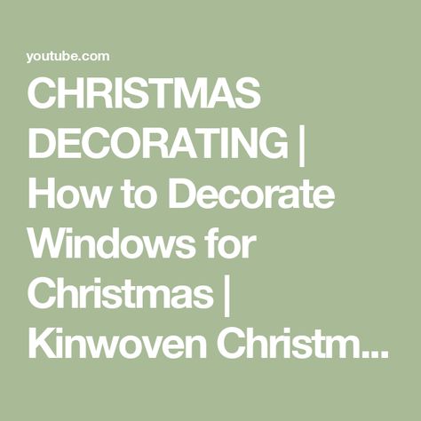 CHRISTMAS DECORATING | How to Decorate Windows for Christmas | Kinwoven Christmas Decorate Windows For Christmas, Decorating A Mantel, Christmas Video, Christmas Windows, Christmas Gif, Last Christmas, How To Decorate, Christmas Decorating, Christmas Decorations