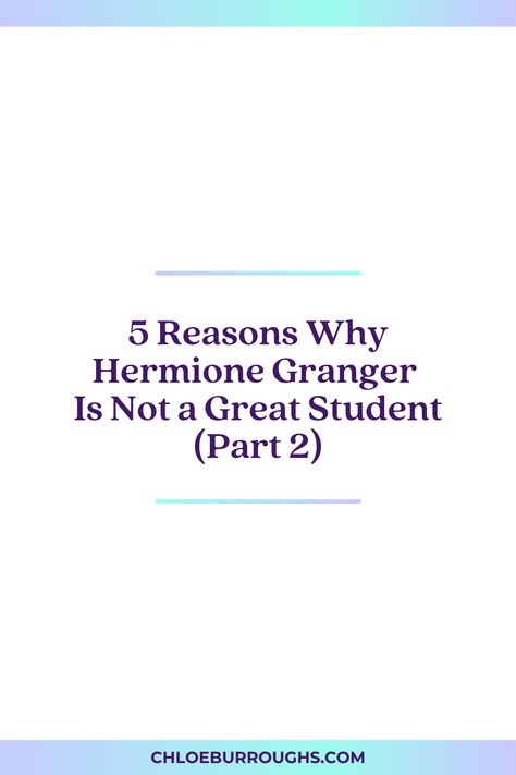 Delve into Hermione Granger's qualities hindering her effectiveness as a student. Learn how to avoid burnout and adopt a growth mindset for successful studying! How To Study Like Hermione Granger, Study Like Hermione Granger, Hermione Granger Study, Question Authority, Revision Techniques, Learning Courses, University Student, Study Skills, Hermione Granger