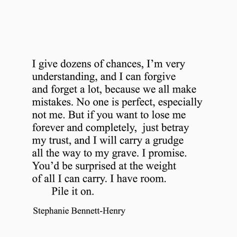 636 Likes, 12 Comments - Stephanie Bennett-Henry (@stephaniebennetthenry) on Instagram: “#stephaniebennetthenry #ragingrhetoric #poetry #poetrycommunity #poem #poemsofinstagram…” Lost Trust Quotes, Stephanie Bennett, Losing Trust, Negativity Quotes, Unapologetically Me, Trust Quotes, Forgive And Forget, We All Make Mistakes, Qoutes About Love