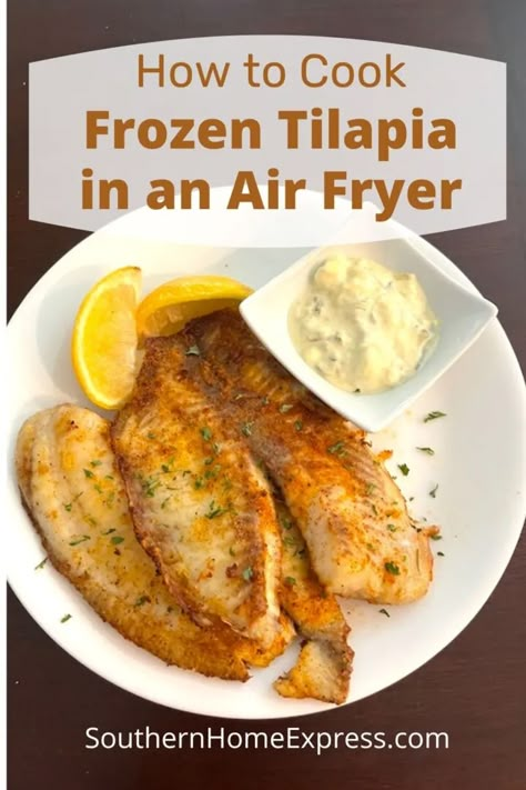 Air Fryer Tilapia, Upstate Ramblings, Frozen Tilapia, Tilapia Recipe, Air Fryer Fish, Multi Cooker, Tilapia Recipes, Easy Air Fryer, Air Fryer Dinner Recipes