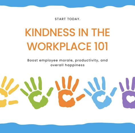 Kindness At Work, Good Teamwork, Happy Employees, Employee Morale, Positive Work Environment, Feeling Insecure, Meaningful Conversations, Spread Kindness, Company Culture