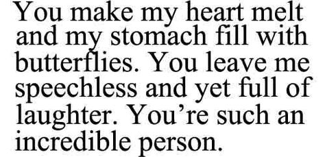 She is...even after all these years to think of her gives me a tingle :-) He Give Me Butterflies Quotes, You Give Me Butterflies Quotes Feelings, To Infinity And Beyond, Hopeless Romantic, Love Words, Love You So Much, Love Life, Cute Quotes, Relationship Quotes