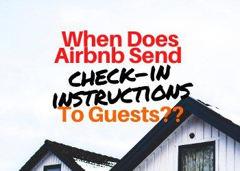 When Does Airbnb Send Check-In Instructions to Guests? [2022] Building Management, Hosting Guests, Airbnb Host, Smart Lock, Check In