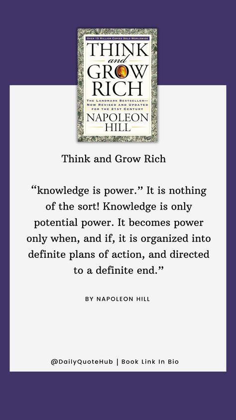 "Think and Grow Rich" by Napoleon Hill outlines principles for achieving personal and financial success. Key concepts include desire, faith, persistence, and the power of the mastermind.  #ThinkAndGrowRich #NapoleonHill #Success #PersonalDevelopment #FinancialFreedom #Desire #Faith #Persistence #Mastermind Quote From Book, Rules For Success, Rich Quotes, Napoleon Hill Quotes, Understanding Quotes, Bruce Lee Quotes, Empowering Books, Recommended Books, Recommended Books To Read