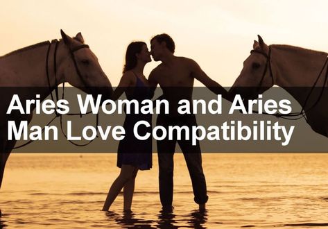 Aries And Aries, Aries Man In Love, Aries Love Compatibility, Getting Into A Relationship, Aries Relationship, Aries Compatibility, Aries Personality, Aries Star Sign, Aries Women