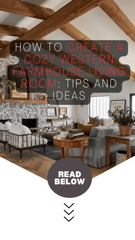 How to Create a Cozy Western Farmhouse Living Room: Tips and Ideas - Lifestyle Millennial Interior Design - Home Design Style Western Farmhouse Living Room Rustic, Farmhouse Western Living Room, Western Farmhouse Decor Living Room, Western Farmhouse Living Room, Lodge Style Living Room, Western Living Room Ideas, Western Style Living Room, Western Farmhouse Decor, Western Living Rooms