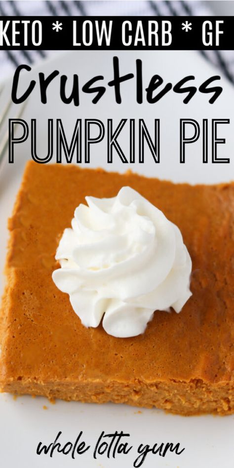 keto pumpkin pie Crustless Pumpkin Pie Recipe, Cheesecake Ideas, Low Carb Pumpkin Pie, Pumpkin Pie Recipe Easy, Keto Thanksgiving, Keto Pumpkin Pie, Crustless Pumpkin Pie, Keto Salad, Low Carb Low Fat Recipes