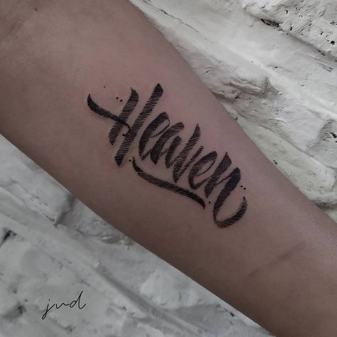 Heaven tattoo English Calligraphy, Heaven Tattoos, Tattoo Quotes, Tattoos